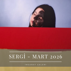 Mart 2026 Sergisi